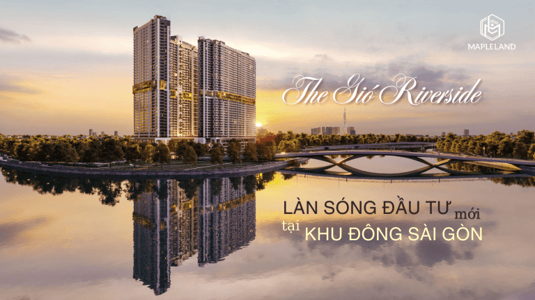The gió riverside làn sóng đầu tư mới tại khu đông sài gòn