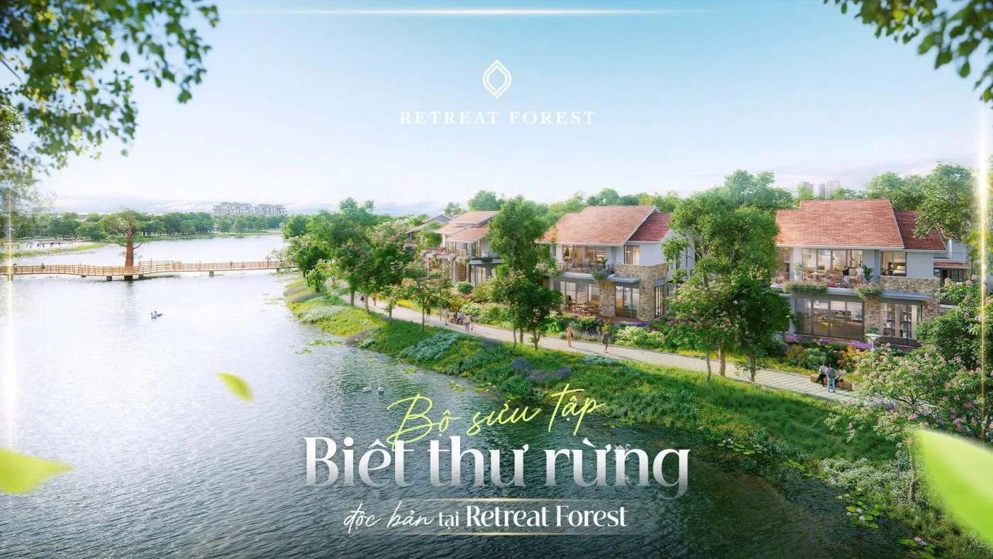 2 dòng Biệt thự tại Retreat Forest mà khách hàng cần biết trước khi lựa chọn 17 Biệt thự rừng Retreat Forest Villa đầu tiên tại phía Nam