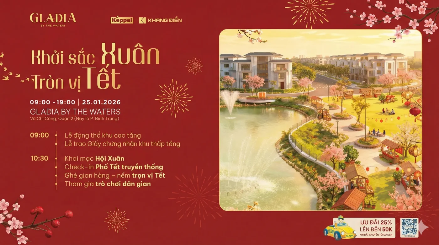 SỰ KIỆN: KHỞI SẮC XUÂN - TRÒN VỊ TẾT TẠI GLADIA BY THE WATERS