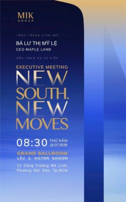 Mapleland tham dự Executive Meeting: New South. New Moves của MIK Group